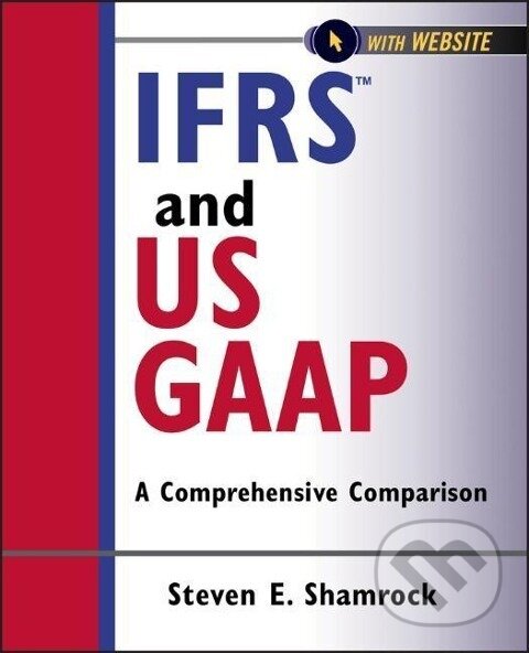 Kniha: IFRS and US GAAP (Steven E. Shamrock). Wiley, 2017