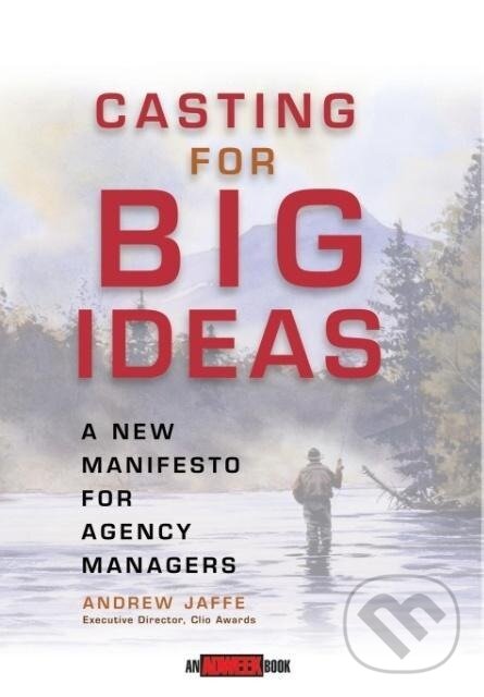Kniha: Casting for Big Ideas (Andrew Jaffe). John Wiley & Sons, 2003