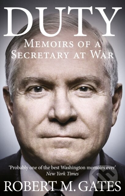 Kniha: Duty (Robert Gates). WH Allen, 2015