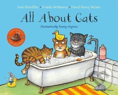 Levně All About Cats: Fantastically Funny Rhymes - Axel Scheffler