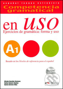 Kniha: Competencia gramatical en Uso A1 (Alfredo González Hermoso, Aurora Cercera Veléz a Carlos Romero Duenas). Fraus, 2010
