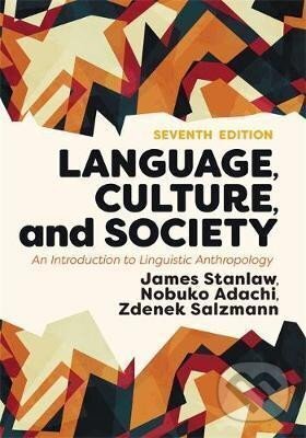 Levně Language, Culture, and Society : An Introduction to Linguistic Anthropology