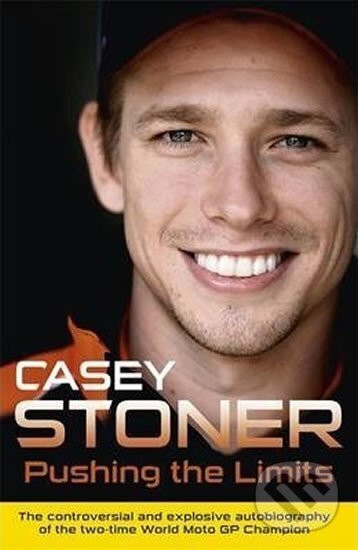 Levně Pushing The Limits - Casey Stoner