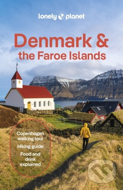 Levně Lonely Planet Denmark & the Faroe Islands - Lonely Planet - kniha z kategorie Sprievodcovia