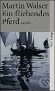 Kniha: Ein fliehendes Pferd (Martin Walser). Suhrkamp, 1980