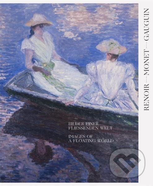 Levně Renoir, Monet, Gauguin: Images of a Floating World - kniha z kategorie Umenie, dizajn a architektúra