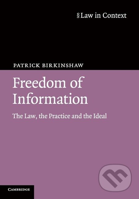 Kniha: Freedom of Information (Patrick Birkinshaw). Cambridge University Press, 2016