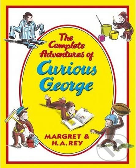 Kniha: The Complete Adventures of Curious George (H.A. Rey). Carlton Books