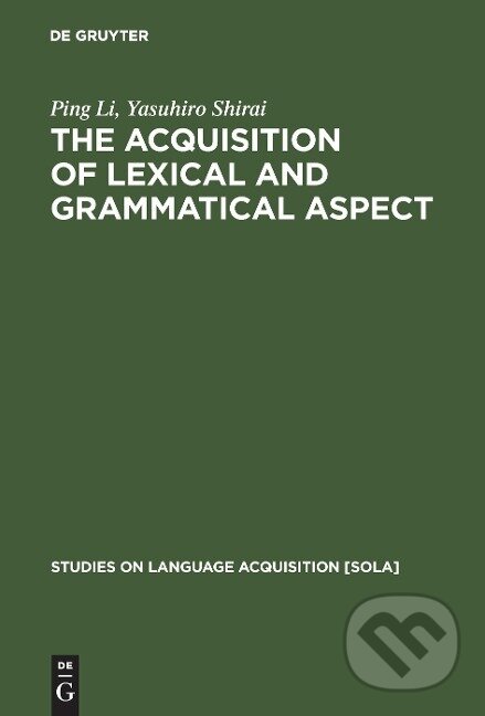 Kniha: The Acquisition of Lexical and Grammatical Aspect (Yasuhiro Shirai)