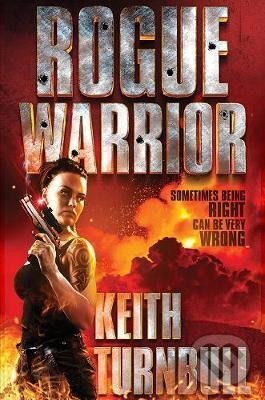 Kniha: Rogue Warrior (Keith Turnbull). Austin Macauley Publishers, 2019