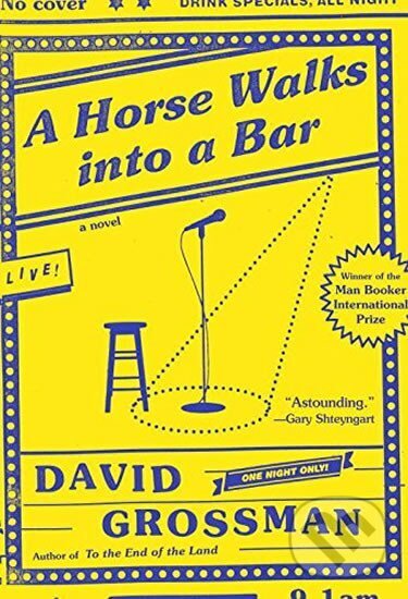 Kniha: A Horse Walks into a Bar (David Grossman). Random House