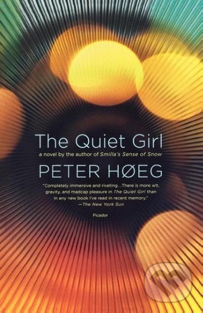 Kniha: The Quiet Girl (Peter Høeg). , 2008