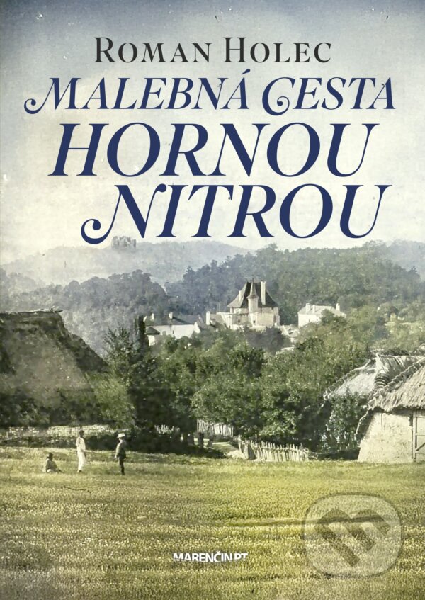 Kniha Malebná cesta hornou Nitrou