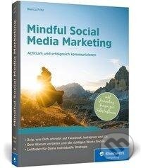 Kniha: Mindful Social Media Marketing (Bianca Fritz). Rheinwerk Verlag, 2020
