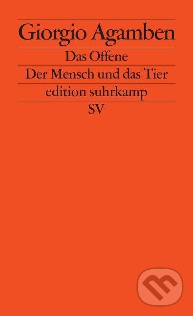 Kniha: Das Offene (Giorgio Agamben). Suhrkamp, 2011