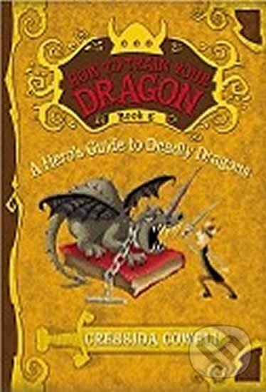 Kniha: A Hero´s Guide to Deadly Dragons (Cressida Cowellová). , 2010