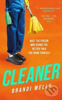 Levně Cleaner: A biting workplace satire - for fans of Ottessa Moshfegh and Halle Butler