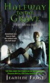 Kniha: Halfway to the Grave (Jeaniene Frost). Avon, 2007