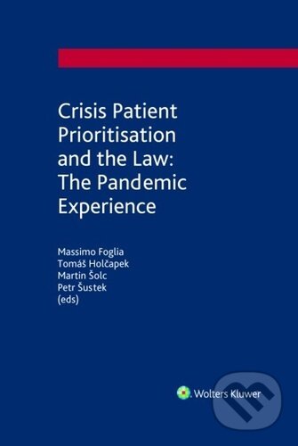 Crisis Patient Prioritization and the Law: the Pandemic Experience koupíte na Martinus.cz