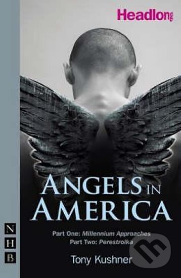 Kniha: Angels in America: Part One (Tony Kushner). Nick Hern Books