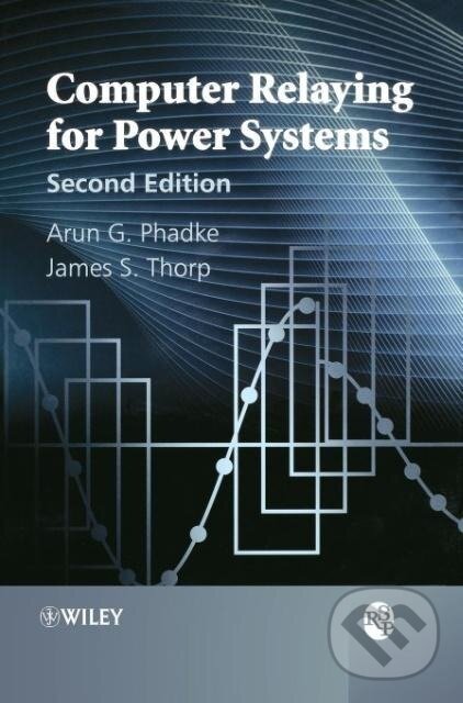 Kniha: Computer Relaying for Power Sy (Phadke). John Wiley & Sons, 2009