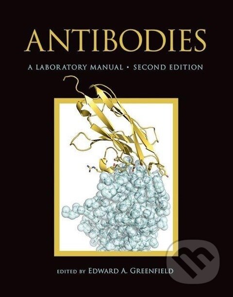 Kniha: Antibodies (Edward A Greenfield). Cold Spring Harbor Laboratory, 2013