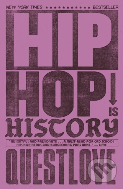 Levně Hip-Hop Is History (The New York Times bestseller) - kniha z kategorie Hudba