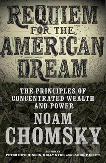 Kniha: Requiem for the American Dream (Kelly Nyks). Seven Stories, 2007