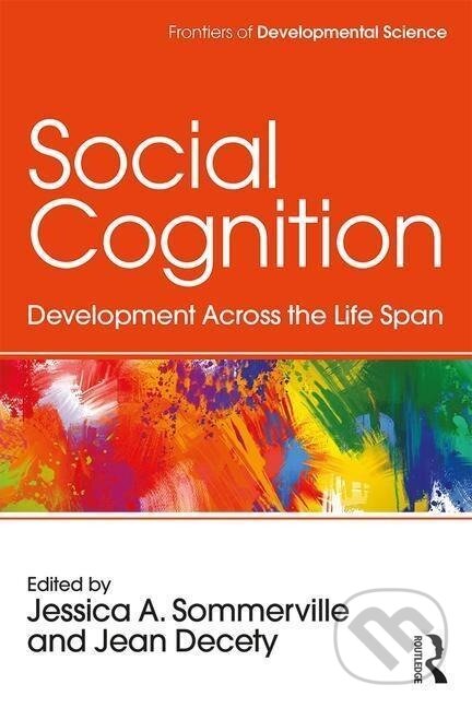Kniha: Social Cognition (Jessica Sommerville). Routledge, 2016