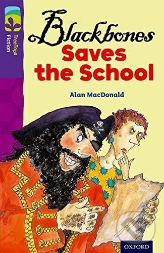 Levně Oxford Reading Tree TreeTops Fiction 11 More Pack A Blackbones Saves the School