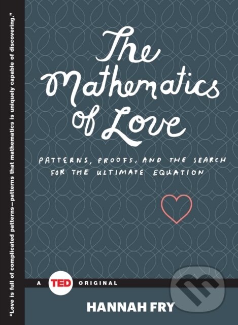 Kniha: The Mathematics of Love (Hannah Fry). Simon & Schuster, 2015