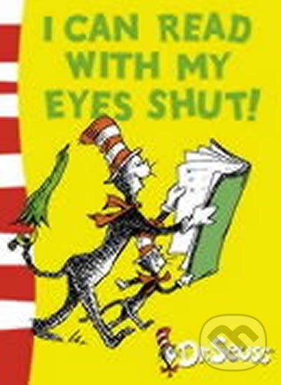 Kniha: I Can Read with My Eyes Shut (Seuss Dr.). HarperCollins Publishers
