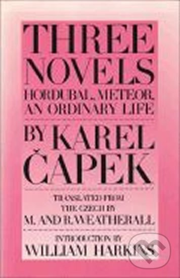 Kniha: Three Novels by Karel Čapek (Karel Čapek). , 1995