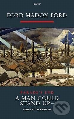Kniha: A Man Could Stand Up (Ford Madox Ford). Carcanet, 2011