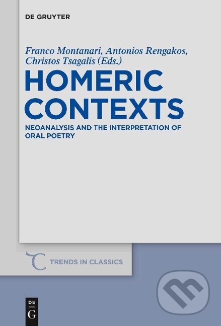 Kniha: Homeric Contexts (Franco Montanari). De Gruyter, 2012