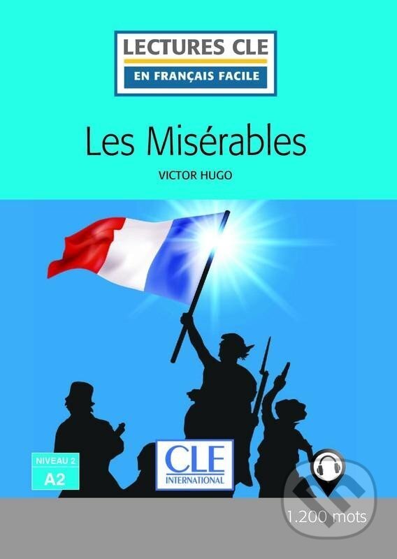 Kniha: Les Misérables - Niveau 2/A2 - Lecture CLE en français facile - Livre + Audio téléchargeable (Victor Hugo)