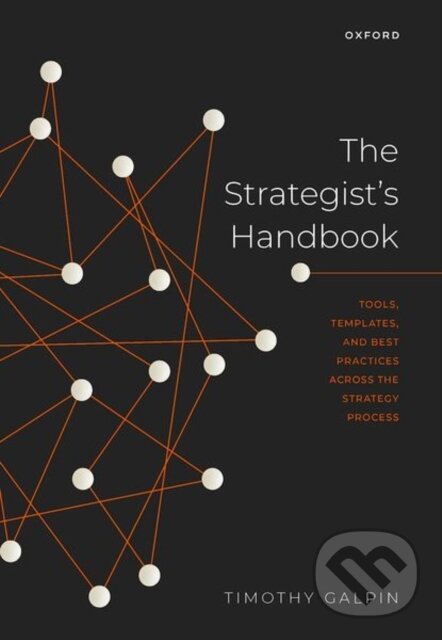 Kniha: The Strategist's Handbook (Timothy Galpin). Oxford University Press, 2023