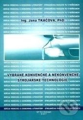 Levně Vybrané konvenčné a nekonvenčné technológie - Jana Tkáčová - kniha z kategorie Vysoké školy