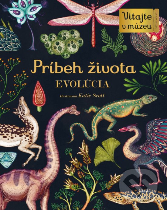 Levně Príbeh života (Evolúcia) - Katie Scott - kniha z kategorie Atlasy