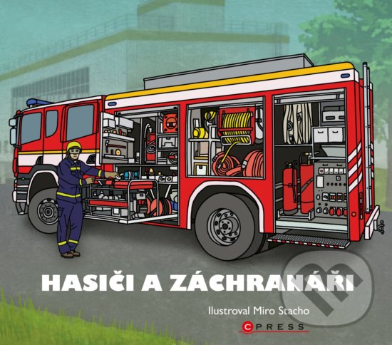 Levně Hasiči a záchranáři - Miro Stacho (ilustrátor) - kniha z kategorie Pre deti a mládež