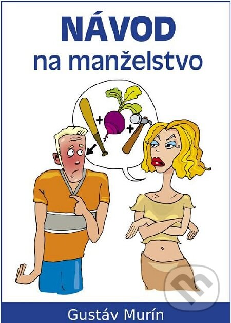 E-kniha: Návod na manželstvo (Gustáv Murín). Gustáv Murín