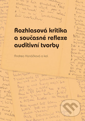 Levně Rozhlasová kritika a současné reflexe auditivní tvorby - kniha z kategorie Beletria