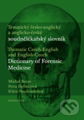 Levně Tematický česko-anglický a anglicko-český soudnělékařský slovník - kniha z kategorie Medicína