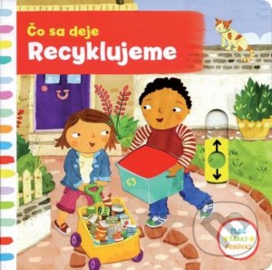 Levně Čo sa deje: Recyklujeme - Christiane Engel - kniha z kategorie Naučné knihy