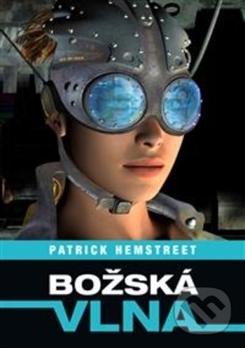 Levně Božská vlna - Patrick Hemstreet - kniha z kategorie Sci-fi