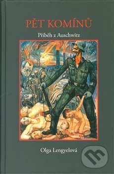 Kniha: Pět komínů (Olga Lengyelová). Kartuzianské nakladatelství, 2017