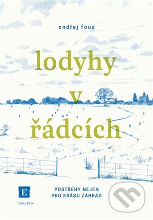 Levně Lodyhy v řádcích - Ondřej Fous - kniha z kategorie Dom, byt a záhrada