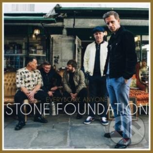 Levně Stone Foundation: Everybody, Anyone - Stone Foundation