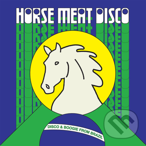 Levně Horse Meat Disco Presents Disco & Boogie from Brazil Vol. 1