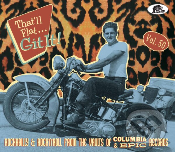 Levně TThat Ll Flat Git It! Vol. 50 (Rockabilly & Rock 'N' Roll From the Vaults of Columbia & Epic Records Booklet)